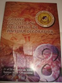 2006 Junio.Participa en la Muestra F.P.D.A  8° CONVENCIÓN de Pintura Decorativa.Sheraton Hotel Bs As Arg,Categoría FALSOS ACABADOS Título "Aquellos Tiempos..." 1ª Premio "Pincel de Oro"  